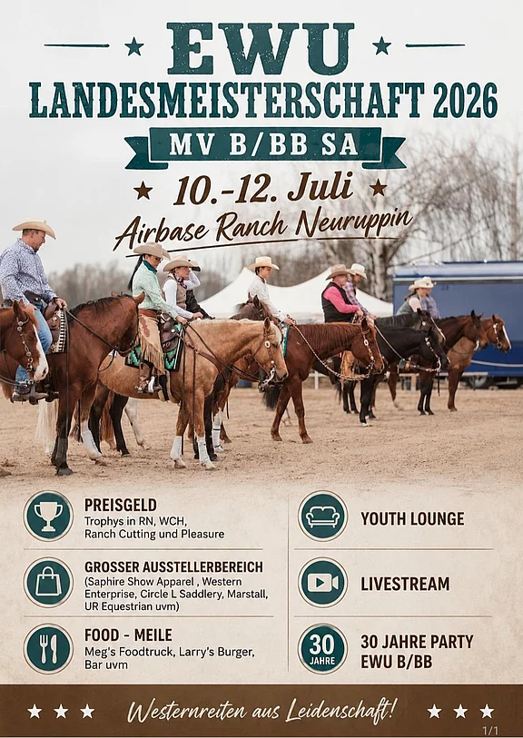 Plakat: EWU Landesmeisterschaft 2026 im Westernreiten, 10.–12. Juli, Airbase Ranch Neuruppin. Reiter auf Pferden. Programm: Wettbewerbe mit Preisgeld, großer Ausstellerbereich, Food-Meile, Youth Lounge, Livestream und 30‑Jahre‑Party der EWU B/BB.