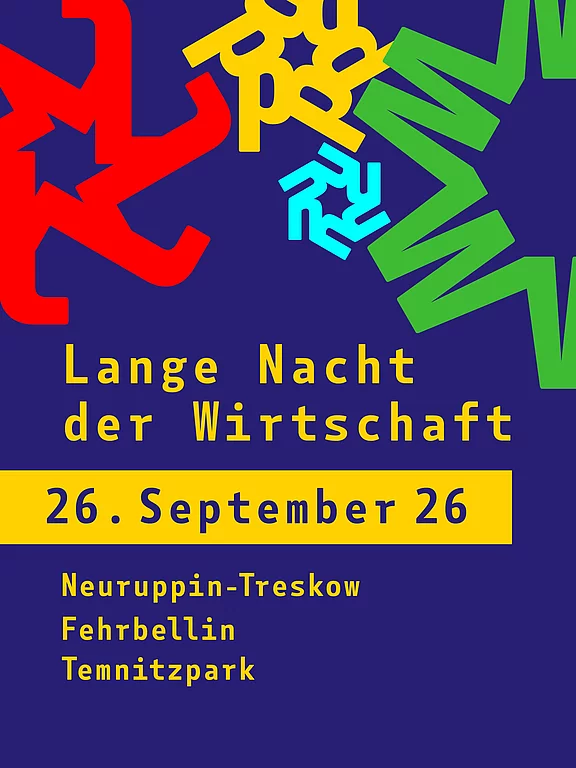 Plakat zur Veranstaltung Lange Nacht der Wirtschaft. Datum: 26. September 26. Veranstaltungsorte: Neuruppin-Treskow, Fehrbellin, Temnitzpark. Bunter abstrakter Hintergrund.