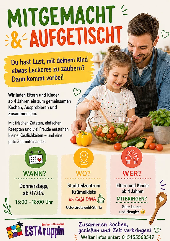 Plakat: „Mitgemacht & Aufgetischt“ – Einladung zum gemeinsamen Kochen für Eltern und Kinder ab 4 Jahren. Donnerstag, 07.05., 15–18 Uhr. Stadtteilzentrum Krümelkiste im Café DINA, Otto-Grotewohl-Str. 1a. Mitbringen: gute Laune und Neugier.