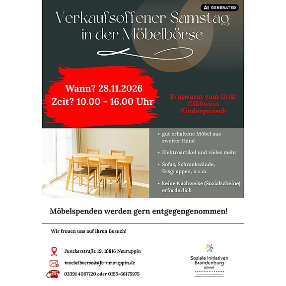 Plakat: Verkaufsoffener Samstag in der Möbelbörse am 28.11.2026, 10–16 Uhr. Angebot: gut erhaltene Secondhand-Möbel, Elektroartikel, Sofas, Schrankwände, Essgruppen u.v.m. Vor Ort: Bratwurst, Glühwein, Kinderpunsch. Keine Nachweise erforderlich. Möbelspenden willkommen. Veranstalter: Soziale Initiativen Brandenburg e.V., Standort Neuruppin.