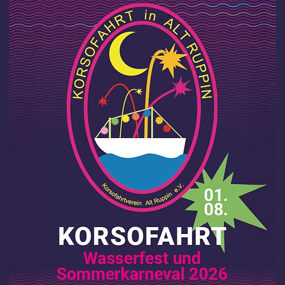 Plakat für die Korsofahrt in Alt Ruppin: Wasserfest und Sommerkarneval 2026, am 01.08. Bunte Illustration mit Boot, Wasser, Mond und Feuerwerk. Veranstalter: Korsofahrverein Alt Ruppin e.V.