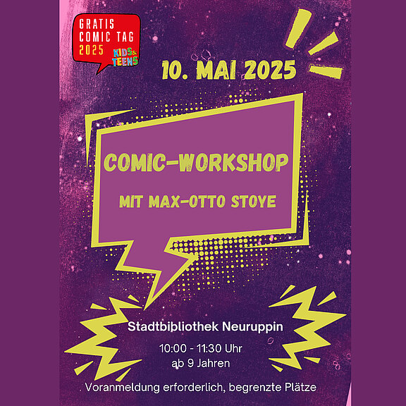 Ein Plakat für einen Comic-Workshop am 10. Mai 2025. Der Workshop findet in der Stadtbibliothek Neuruppin von 10:00 bis 11:30 Uhr statt und richtet sich an Teilnehmer ab 9 Jahren. Es ist eine Voranmeldung erforderlich, da die Plätze begrenzt sind.