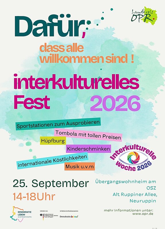 Plakat: Interkulturelles Fest 2026 – Dafür, dass alle willkommen sind! 25. September, 14–18 Uhr, Übergangswohnheim am OSZ, Alt Ruppiner Allee, Neuruppin. Angebote: Sportstationen, Tombola, Hüpfburg, Kinderschminken, internationale Köstlichkeiten, Musik. Teil der Interkulturellen Woche. Weitere Infos www.opr.de.