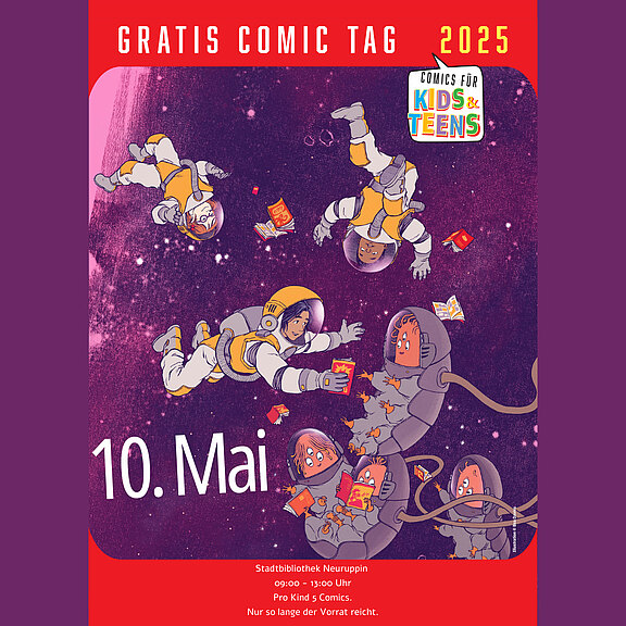 Alternativtext: Der Flyer kündigt den Gratis Comic Tag 2025 an, der am 10. Mai in der Stadtbibliothek Neuruppin stattfindet. Er beginnt um 9:00 Uhr und endet um 13:00 Uhr, mit Comics für Kinder und Teens, solange der Vorrat reicht.