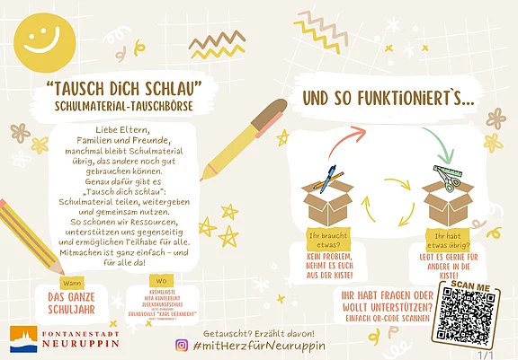 Plakat zur Schulmaterial-Tauschbörse Tausch dich schlau in Neuruppin: Bringe ungenutzte Stifte, Hefte usw. in eine Box, nimm mit, was du brauchst – kostenlos, das ganze Schuljahr. Ziel: Teilen, weitergeben, Müll vermeiden. QR-Code für Fragen und Unterstützung.